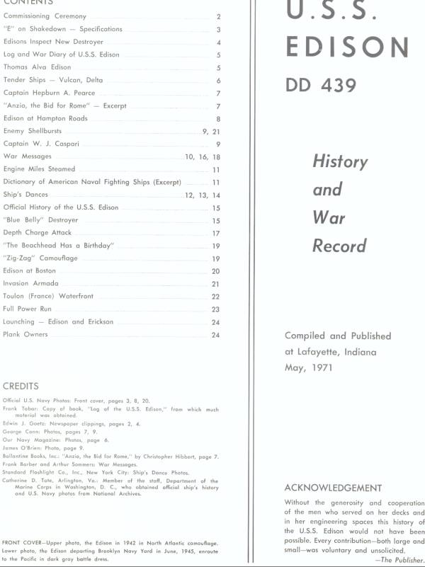 A good editor credits his contributors. Several are noted in the History and War Record of the USS Edison DD-439, a World War II destroyer with six battle stars.